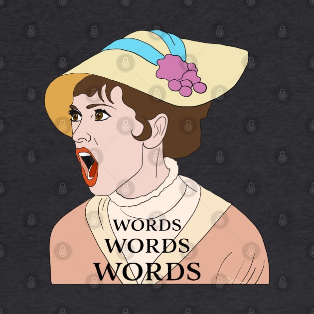 Eliza Doolittle is Sick of Words by thecompassrose